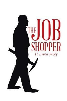 The Job Shopper - D Byron Wiley - cover