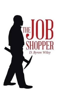 The Job Shopper - D Byron Wiley - cover