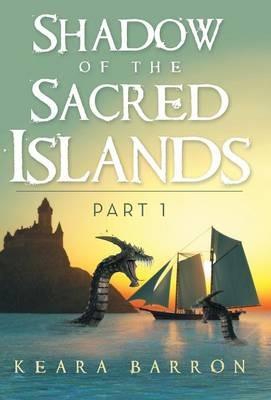 Shadow of the Sacred Islands - Keara Barron - cover