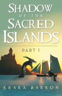 Shadow of the Sacred Islands - Keara Barron - cover