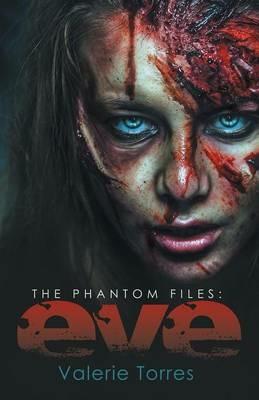 The Phantom Files: Eve - Valerie Torres - cover