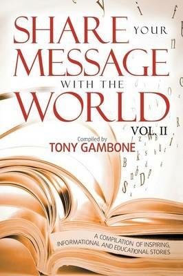 Share Your Message with the World - Tony Gambone - cover