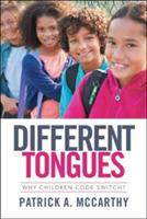 Different Tongues: Why Children Code Switch? - Patrick A McCarthy - cover