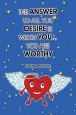 Answer to All You Desire is Within You...