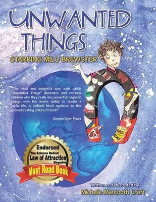 Unwanted Things: Starring Milo Brewster - Michelle Mantooth Craft - cover