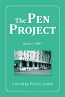 The Pen Project: Saigon 1967 - Peter Eisenhut - cover