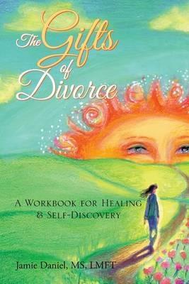 The Gifts of Divorce: A Journey of Healing & Self-Discovery - Daniel - cover