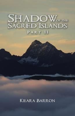 Shadow of the Sacred Islands - Keara Barron - cover