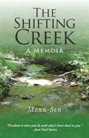 The Shifting Creek: A Memoir