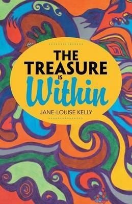 The Treasure Is Within - Jane-Louise Kelly - cover