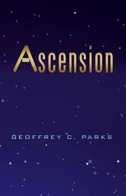 Ascension - Geoffrey C Parks - cover