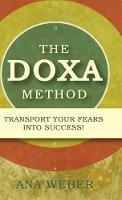 The Doxa Method: Transport Your Fears into Success! - Ana Weber - cover