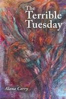 The Terrible Tuesday - Alana Corry - cover