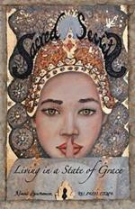 Sacred Secrets: Living in a State of Grace