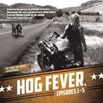Hog Fever, Episodes 1–5