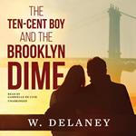 The Ten-Cent Boy and the Brooklyn Dime
