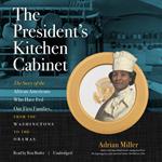 The President’s Kitchen Cabinet