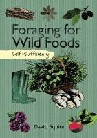 Self-Sufficiency: Foraging for Wild Foods