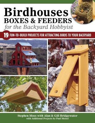 Birdhouses, Boxes & Feeders for the Backyard Hobbyist - A. & G. Bridgewater - cover