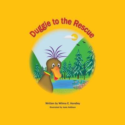 Duggie to the Rescue - Wilma Handley - cover