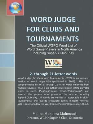 Word Judge for Clubs and Tournaments: The Official Wgpo Word List for Word Game Players in North America Including Super-S Club Play - Maliha Mendoza Mahmood - cover