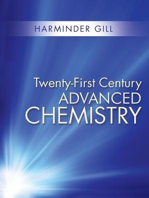 Twenty-First Century Advanced Chemistry - Harminder Gill - cover