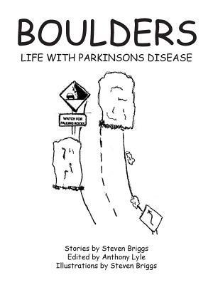 Boulders: Life with Parkinson's Disease - Steven Briggs - cover