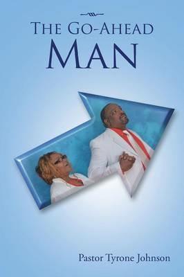 The Go-Ahead Man - Tyrone Johnson - cover
