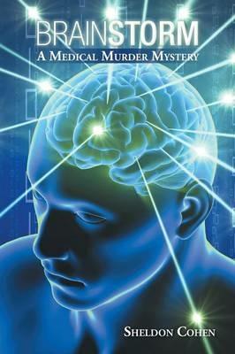 Brainstorm: A Medical Murder Mystery - Sheldon Cohen - cover
