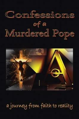 Confessions of a Murdered Pope: Testament of John Paul I - Lucien Gregoire - cover