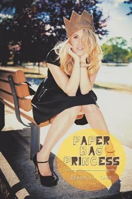 Paper Bag Princess - Deana L Tart - cover
