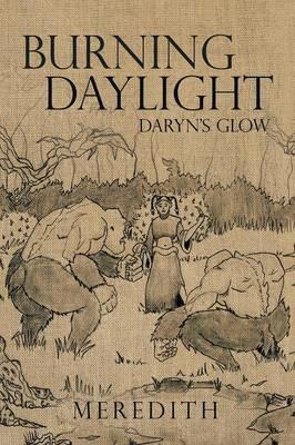Burning Daylight: Daryn's Glow - Meredith - cover