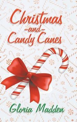 Christmas and Candy Canes - Gloria Madden - cover