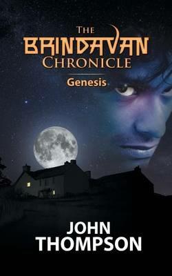 The Brindavan Chronicle: 1. Genesis - John Thompson - cover