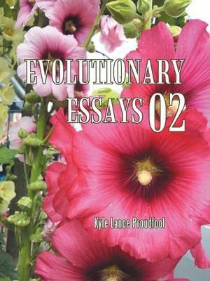 Evolutionary Essays 02 - Kyle Lance Proudfoot - cover