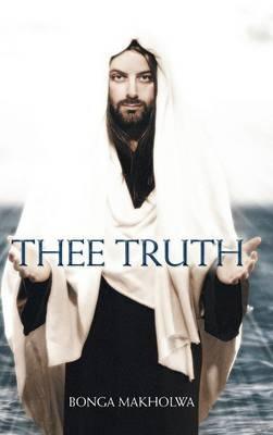 Thee Truth - Bonga Makholwa - cover