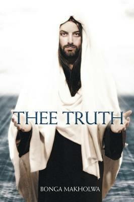 Thee Truth - Bonga Makholwa - cover