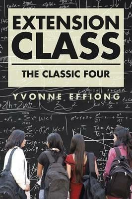 Extension Class: The Classic Four - Yvonne Effiong - cover