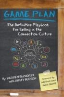 Game Plan: The Definitive Playbook for Selling in the Connection Culture - Warren Barhorst,Rusty Burson - cover