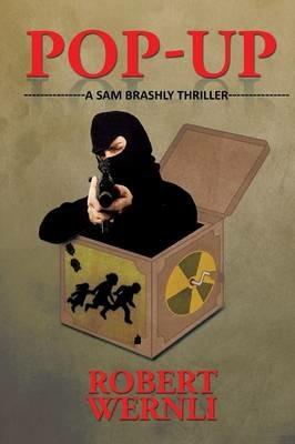 Pop-Up: A Sam Brashly Thriller - Robert Wernli - cover