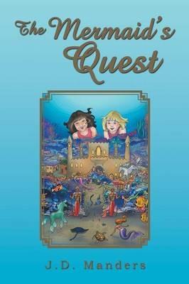 The Mermaid's Quest - J D Manders - cover