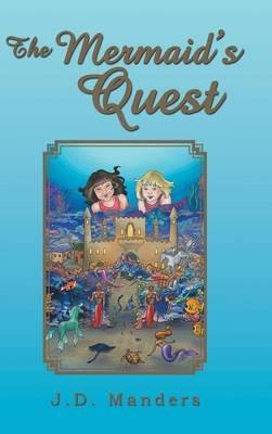 The Mermaid's Quest - J D Manders - cover
