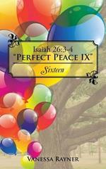 Isaiah 26: 3-4 Perfect Peace IX: Sixteen