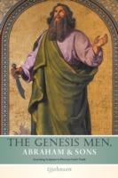 The Genesis Men Abraham & Sons: Searching Scripture to Discover God's Truth - Tjjohnson - cover