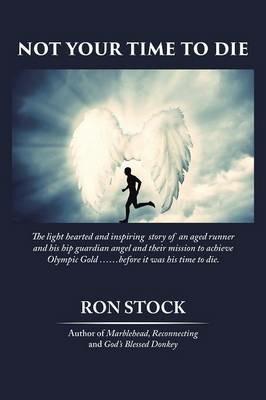 Not Your Time to Die - Ron Stock - cover