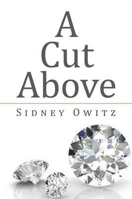 A Cut Above - Sidney Owitz - cover