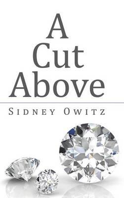 A Cut Above - Sidney Owitz - cover