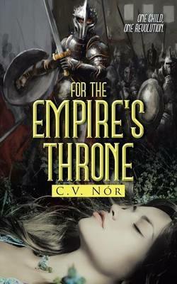 For the Empire's Throne - C V Nor - cover
