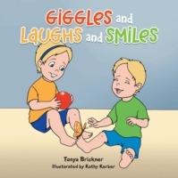 Giggles and Laughs and Smiles - Tonya Brickner - cover