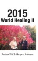 2015 World Healing II
